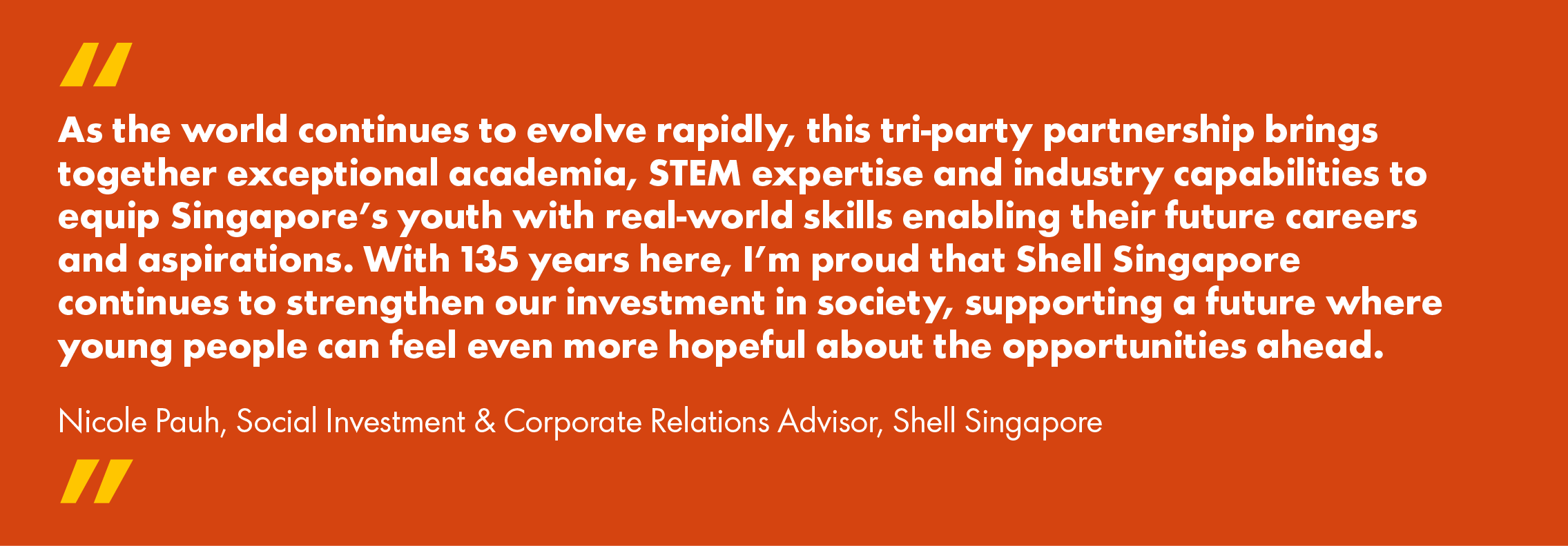 Quote from Nicole Pauh, Shell Singapore