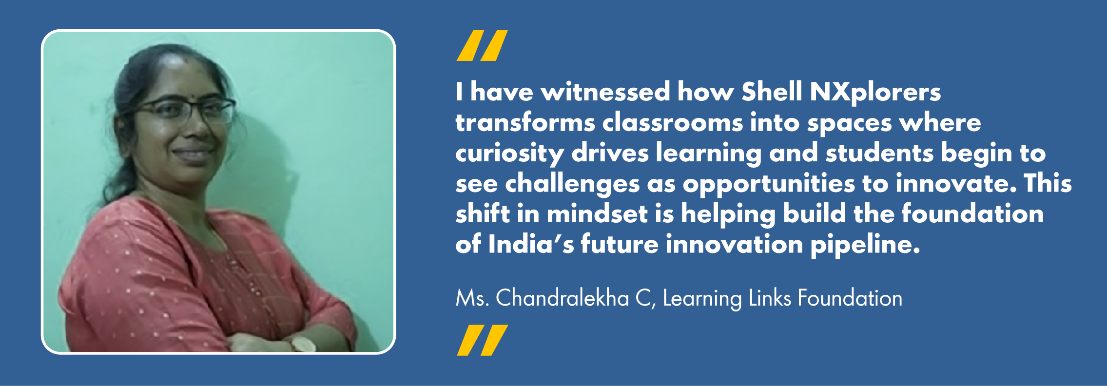 Quote from Ms. Chandralekha C, Learning Links Foundation